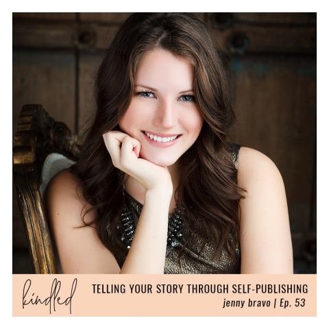 Telling Your Story through Self-Publishing | Jenny Bravo | Ep. 53