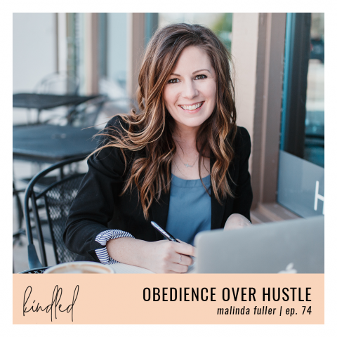 Obedience over Hustle | Malinda Fuller | Ep. 74