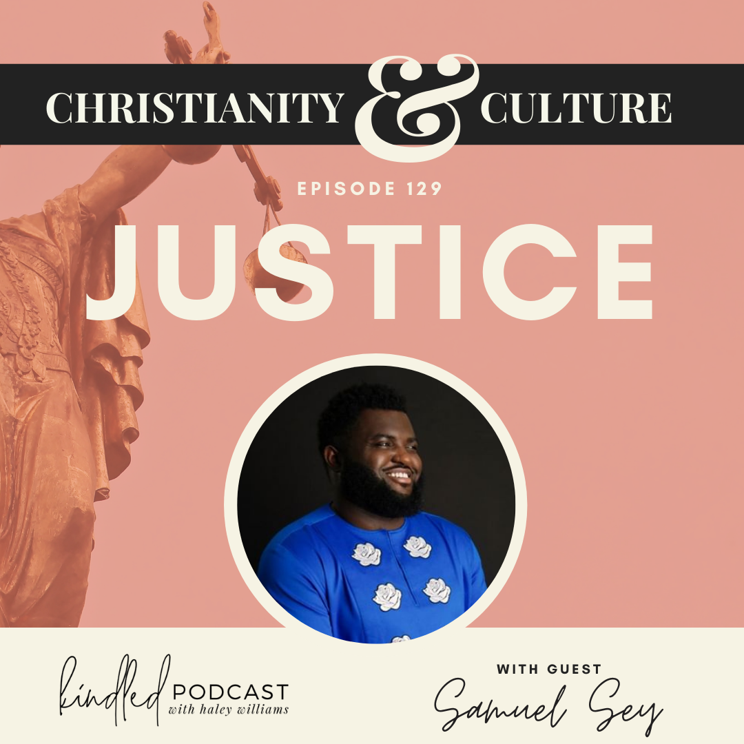 Justice | Samuel Sey | Ep. 129